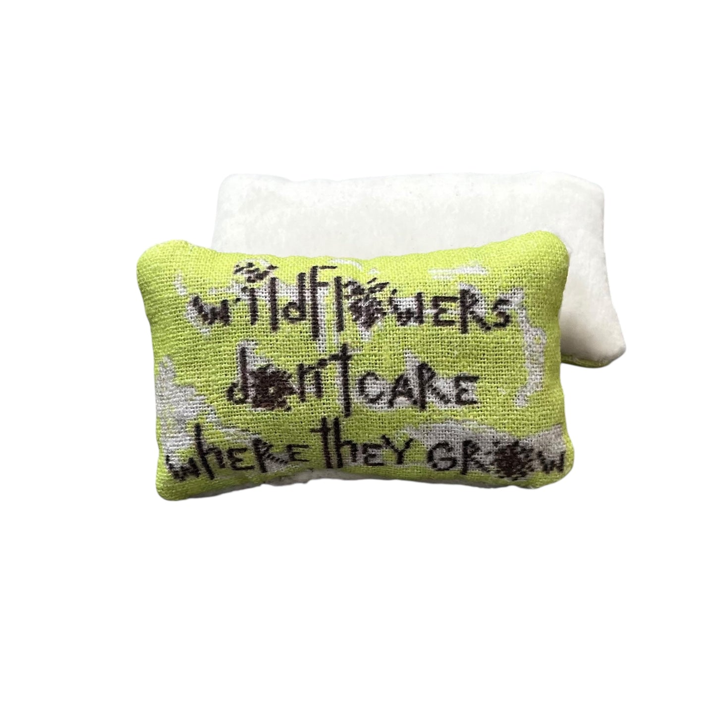 WILDFLOWERS DON'T CARE WHERE THEY GROW lavender sachet