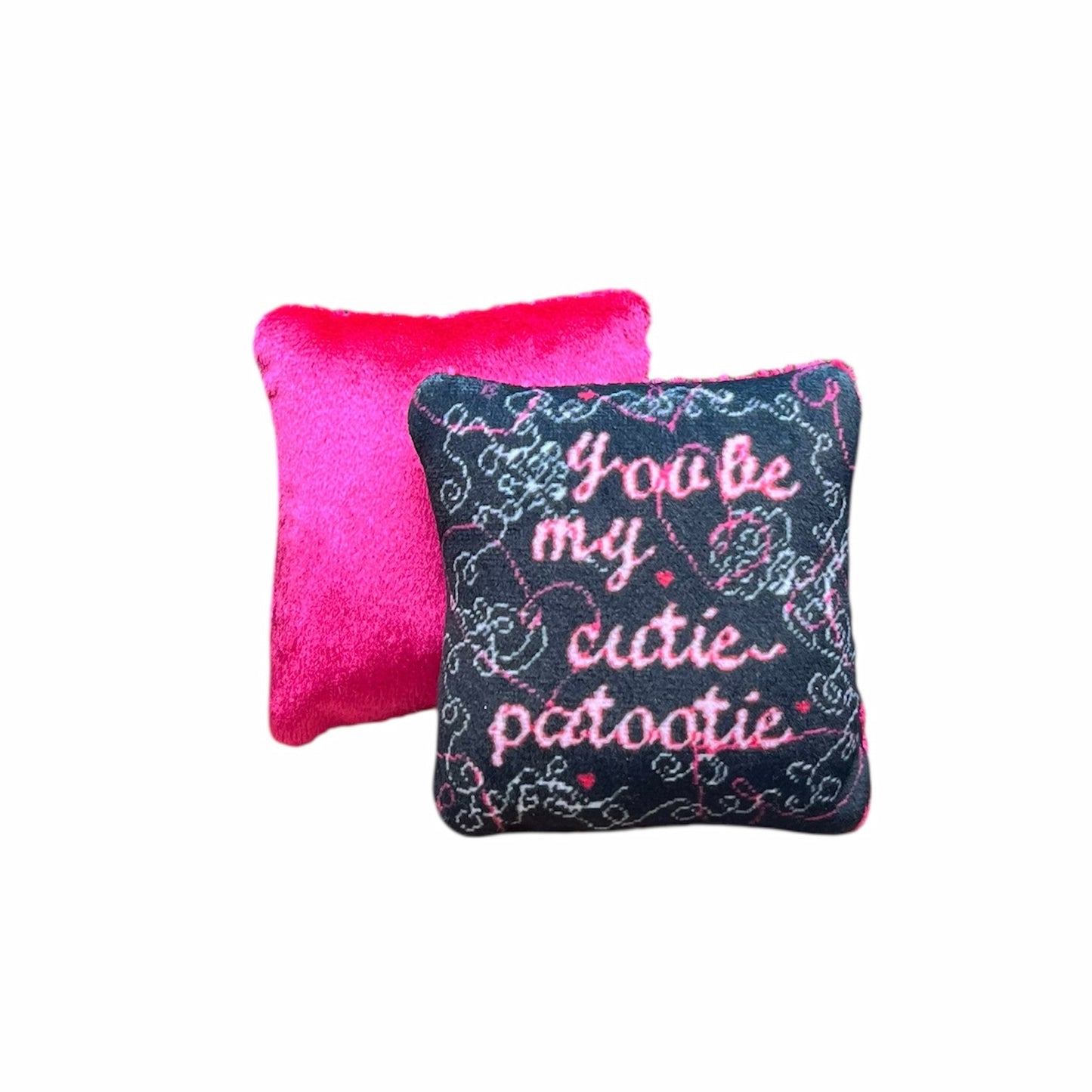 mini velvet YOU BE MY CUTIE-PATOOTIE pillow