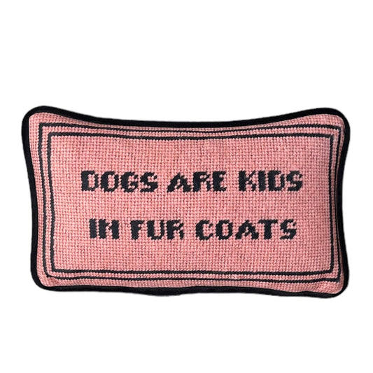 DOGS ARE KIDS IN FUR COATS