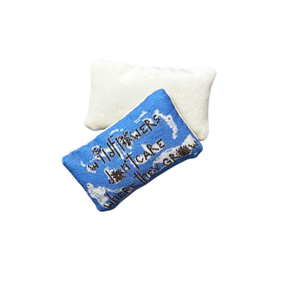 WILDFLOWERS DON'T CARE WHERE THEY GROW lavender sachet