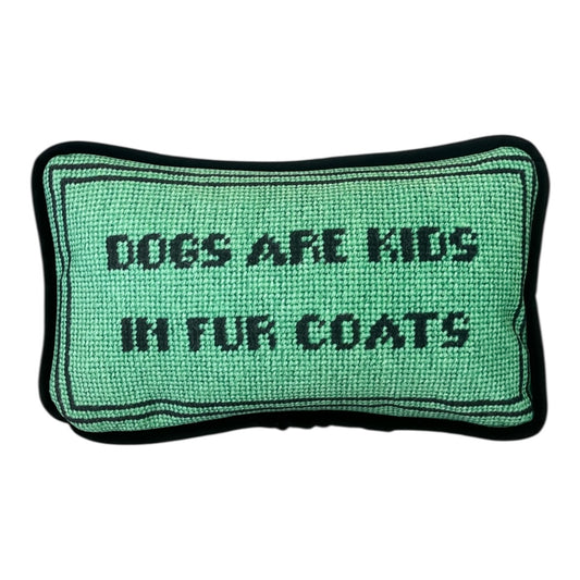 kissed differently green DOGS ARE KIDS IN FUR COATS