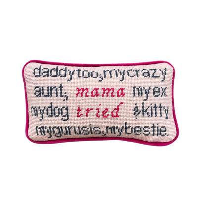 hand-embroidered needlepoint MAMA TRIED pillow