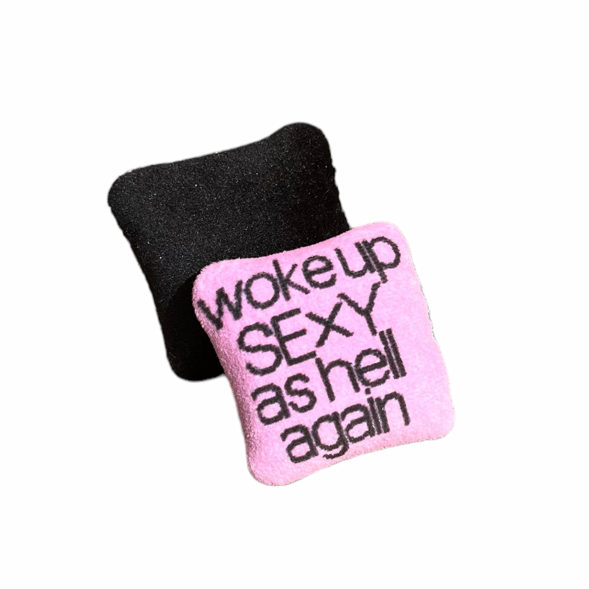 organic French lavender sachet is pink velvet with black text reading, "woke up sexy as hell againl"